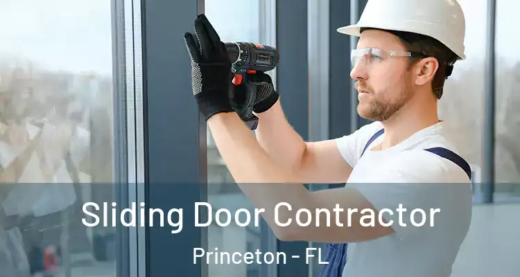  Sliding Door Contractor Princeton - FL